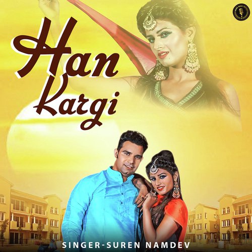 Han Kargi by Suren Namdev - Download on PagalFree