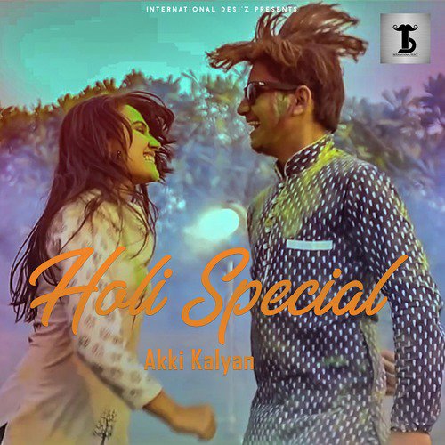 Holi Special by Akki Kalyan - Download on PagalFree