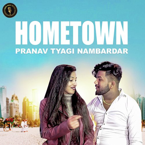 Hometown by Pranav Tyagi Nambardar - Download on PagalFree