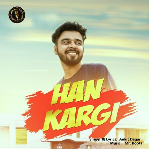 Han Kargi  by Ankit Dagar - Download on PagalFree