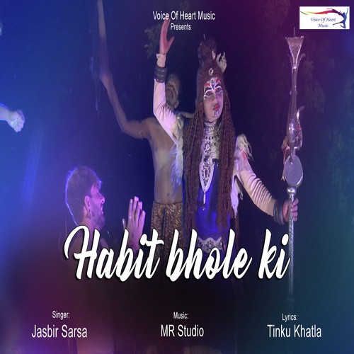 Habit Bhole Ki by Jasbir Sarsa - Download on PagalFree
