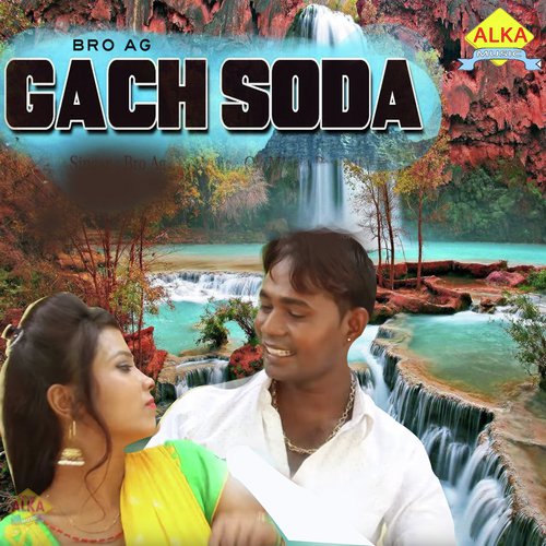 Gach Soda by Bro AG - Download on PagalFree