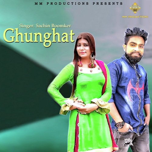 Ghunghat by Sachin Boomker - Download on PagalFree