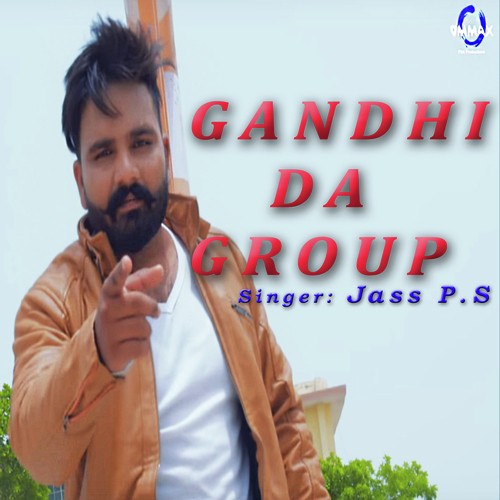 Gandhi Da Group by Jass P.S - Download on PagalFree
