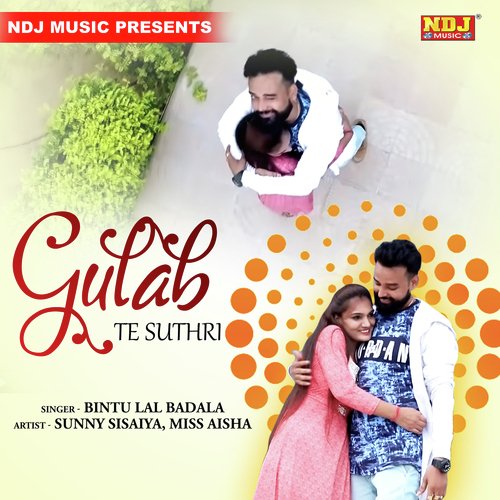 Gulab Te Suthri by Bintu Lal Badala - Download on PagalFree