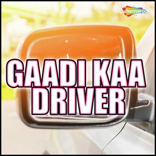 Gaadi Kaa Driver by Hansraj, Poonam - Download on PagalFree
