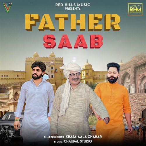 Father Saab by Khasa Aala Chahar - Download on PagalFree