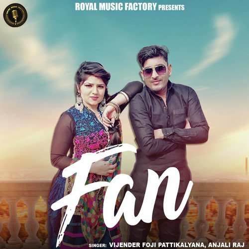 Fan by Vijender Foji Pattikalyana, Anjali Raj - Download on PagalFree