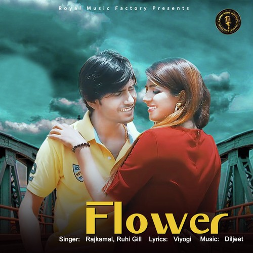 Flower by Rajkamal, Ruhi Gill - Download on PagalFree