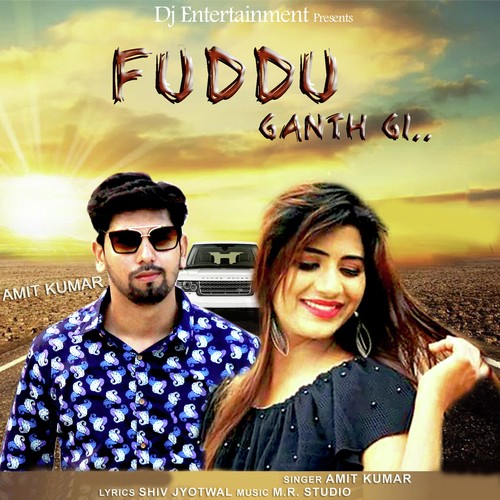 Fuddu Ganth Gi by Amit Kumar - Download on PagalFree