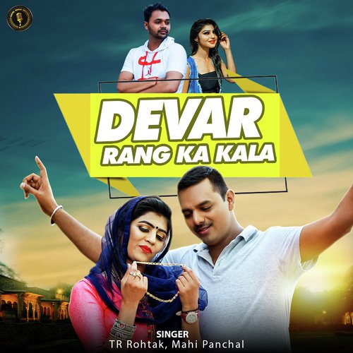 Devar Rang Ka Kala by TR Rohtak, Mahi Panchal - Download on PagalFree