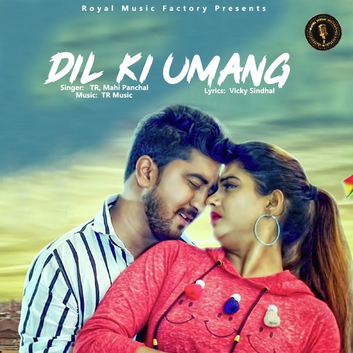 Dil Ki Umang by Tarun Panchal, Mahi Panchal - Download on PagalFree