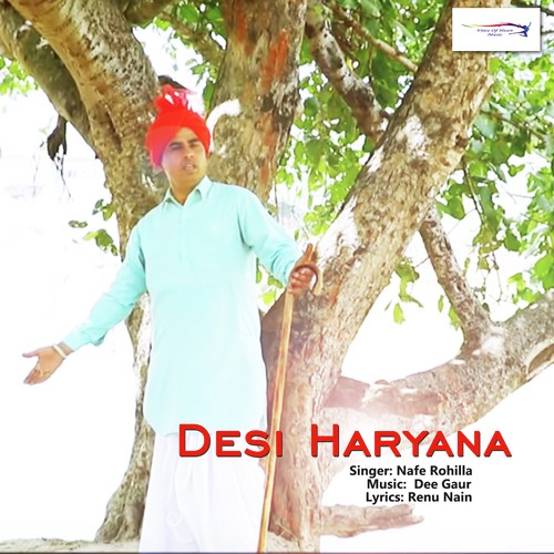 Desi Haryana by Nafe Rohilla - Download on PagalFree