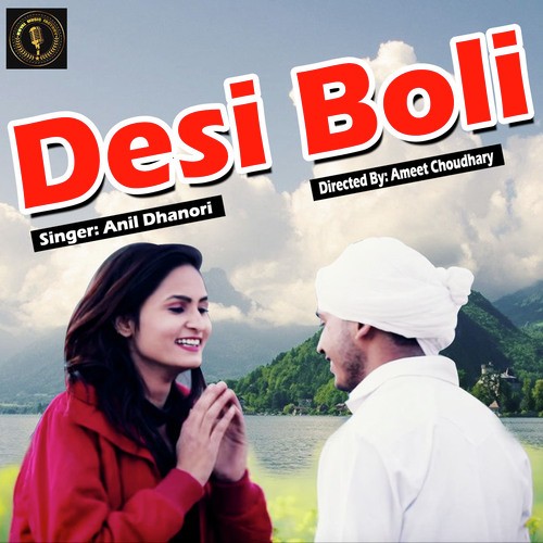 Desi Boli by Anil Dhanori - Download on PagalFree