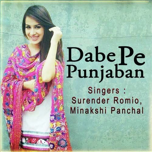 Dabe Pe Punjaban Aayi by Surender Romio, Minakshi Panchal - Download on PagalFree