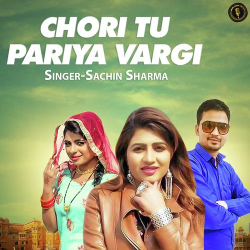 Chori Tu Pariya Vargi by Sachin Sharma - Download on PagalFree