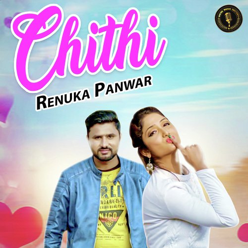 Chithi by Renuka Panwar - Download on PagalFree
