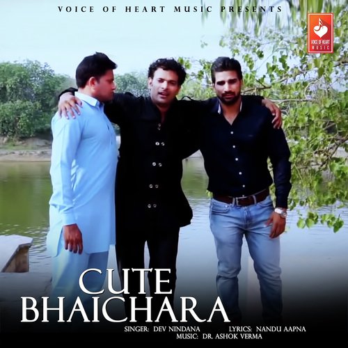 Cute Bhaichara by Dev Nindana - Download on PagalFree