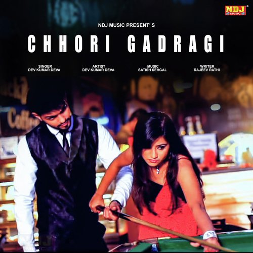 Chhori Gadragi by Dev Kumar Deva - Download on PagalFree