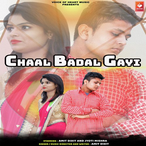 Chaal Badal Gayi by Amit Dixit - Download on PagalFree