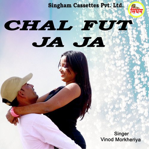 Chal Fut Ja Ja by Vinod Morkheriya - Download on PagalFree