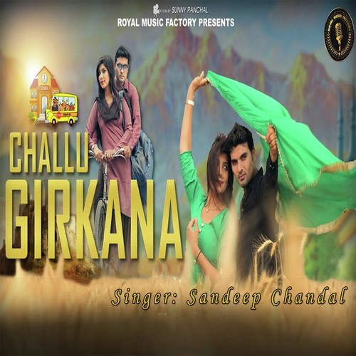 Challu Girkana by Sandeep Chandal - Download on PagalFree