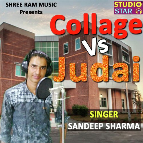 Collage Vs Judai by Sandeep Sharma - Download on PagalFree