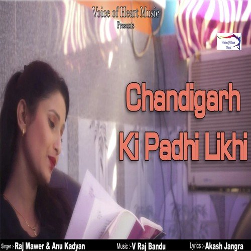 Chandigarh Me Padhi Likhi by Raj Mawer, Annu Kadyan - Download on PagalFree