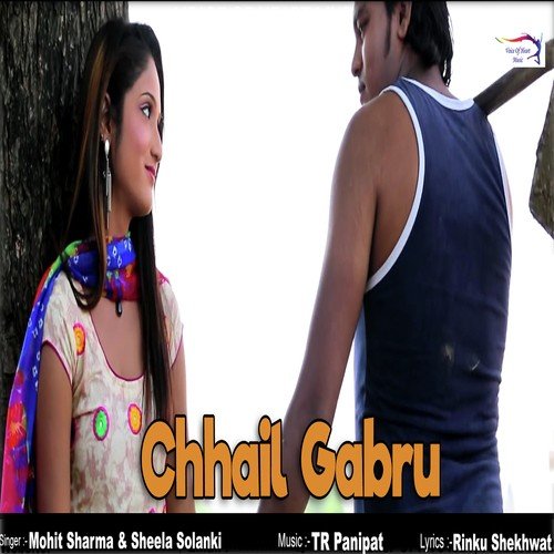 Chhail Gabru by Mohit Sharma, Sheela Solanki - Download on PagalFree
