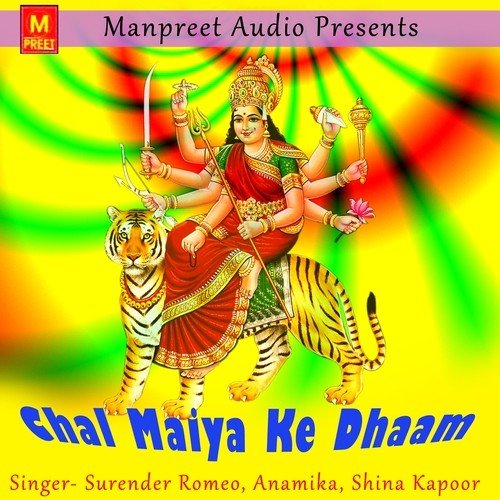 Maiya Ke Navratre by Surender Romeo, Anamika, Shina Kapoor - Download on PagalFree