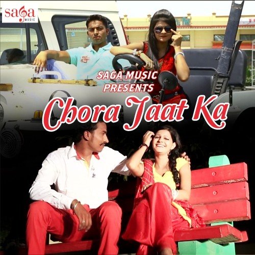 Chora Jaat Ka by D.C. Madhana - Download on PagalFree