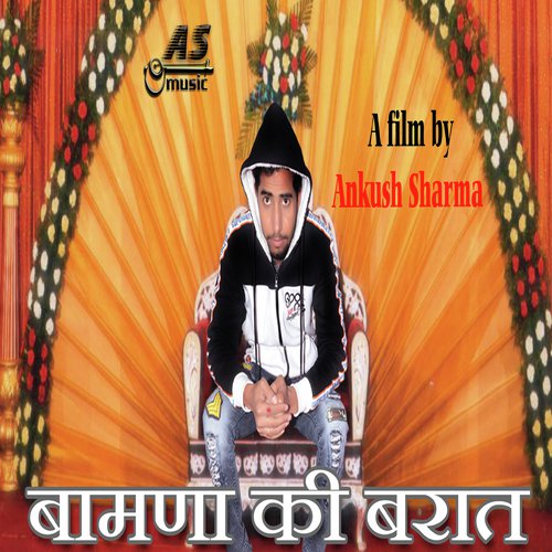 Bamana Ki Baraat by Ankush Sharma - Download on PagalFree