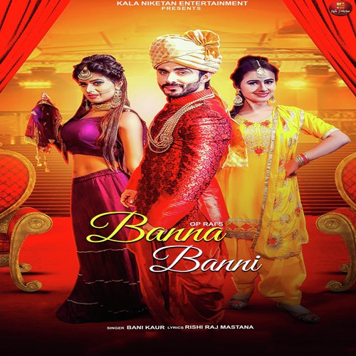 Banna Banni by Bani Kaur - Download on PagalFree