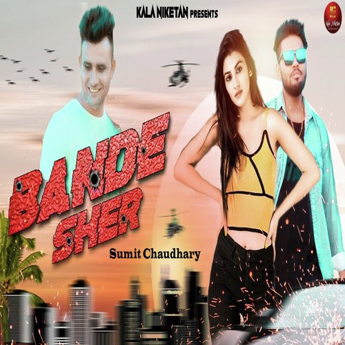 Bande Sher by Sumit Chaudhary - Download on PagalFree