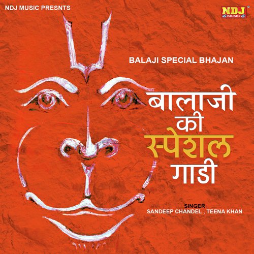 Balaji Ki Special Gadi by Sandeep Chandel, Teena Khan - Download on PagalFree