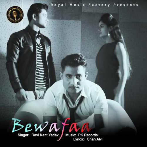 Bewafaa by Ravikant Yadav - Download on PagalFree
