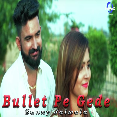 Bullet Pe Gede by Sunny Jalwala - Download on PagalFree