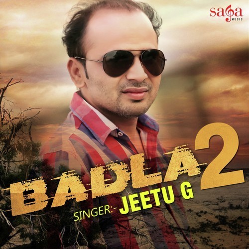 Badla 2 by Jeetu G - Download on PagalFree
