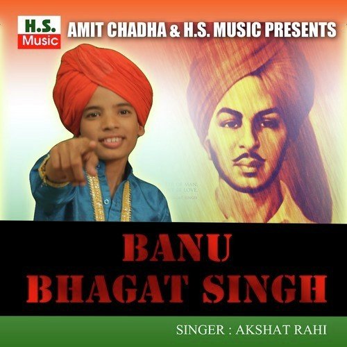 Banu Bhagat Singh by Akshat Rahi, G.P. Ji - Download on PagalFree