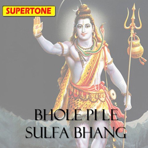 Bhole Pi Le Sulfa Bhang by Sonu Kaushik - Download on PagalFree