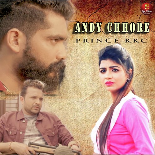 Andy Chhore by Prince KKC - Download on PagalFree