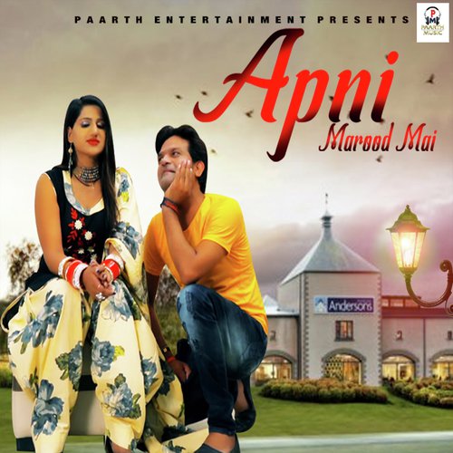 Apni Marood Mai by Sandeep Chandal - Download on PagalFree