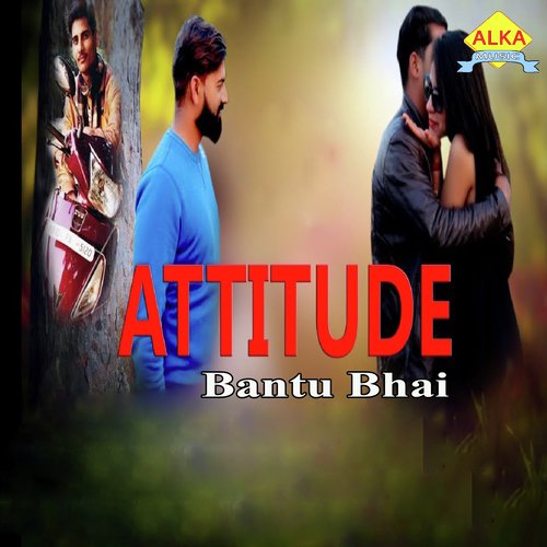 Attitude by Bantu Bhai - Download on PagalFree