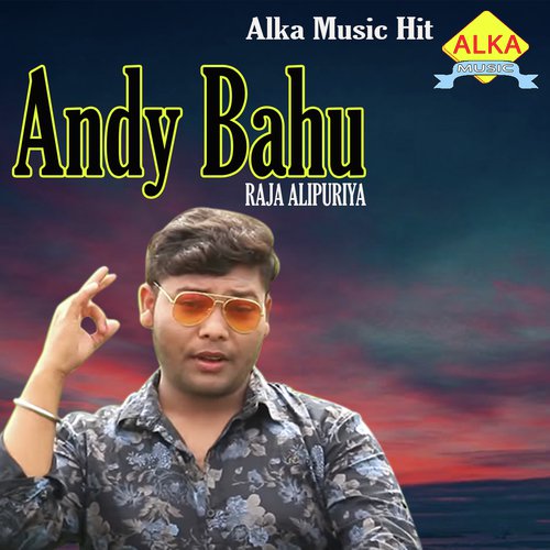 Andy Bahu by Raja Alipuriya - Download on PagalFree