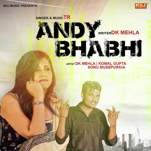 Andy Bhabhi by Tarun Panchal (TR Music) - Download on PagalFree