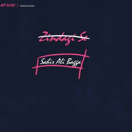 Zindagi Se Hai Gila by Sahir Ali Bagga - Download on PagalFree