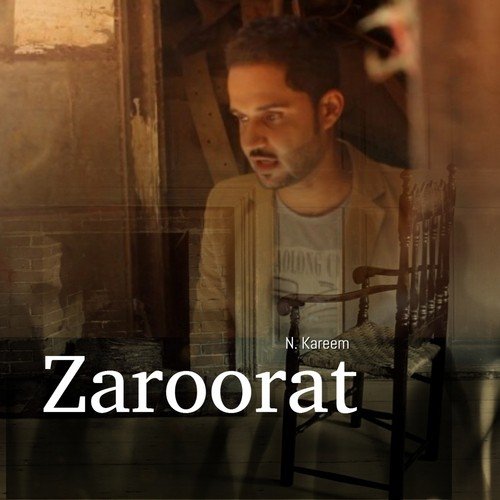 Zaroorat by N. Kareem - Download on PagalFree