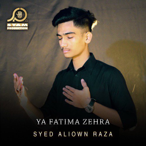 Ya Fatima Zehra by Syed Aliown Raza - Download on PagalFree
