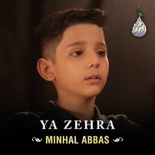 Ya Zehra by Minhal Abbas - Download on PagalFree