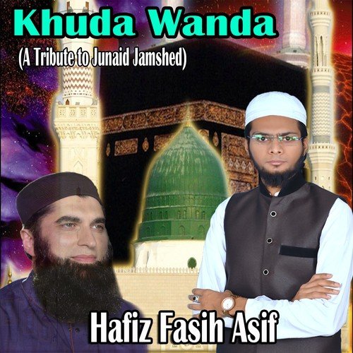 Khuda Wanda (A Tribute to Junaid Jamshed) by Muhammad Anees Saba - Download on PagalFree